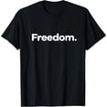 thumbnail image 1 of Camiseta "That Says Freedom" para Mujer, Negra y Blanca, Ideal para Regalos, 1 of 7