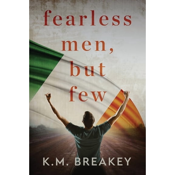 Fearless Men, But Few, (Paperback)