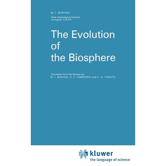 Atmospheric and Oceanographic Sciences L The Evolution of the Biosphere, Book 9, (Hardcover)