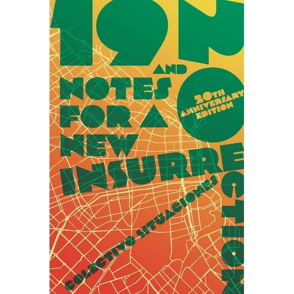 19 and 20 : Notes for a New Insurrection (Updated 20th Anniversary Edition) (Paperback)