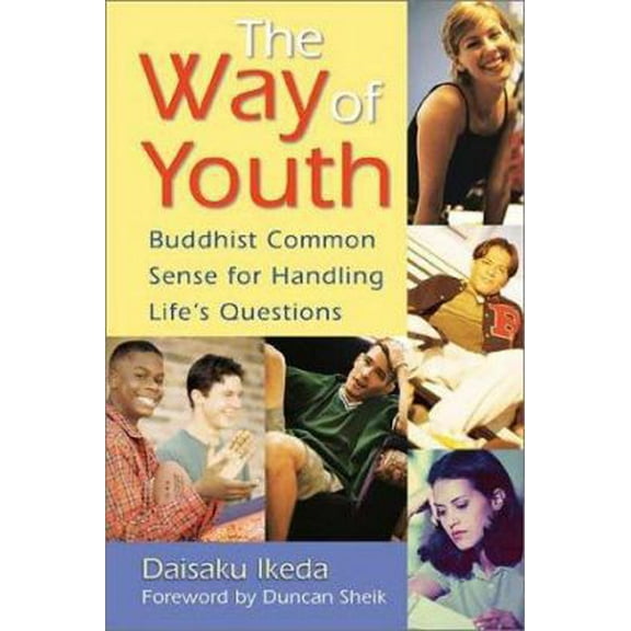 Pre-Owned The Way of Youth: Buddhist Common Sense for Handling Life's Questions (Paperback) 0967469708 9780967469706