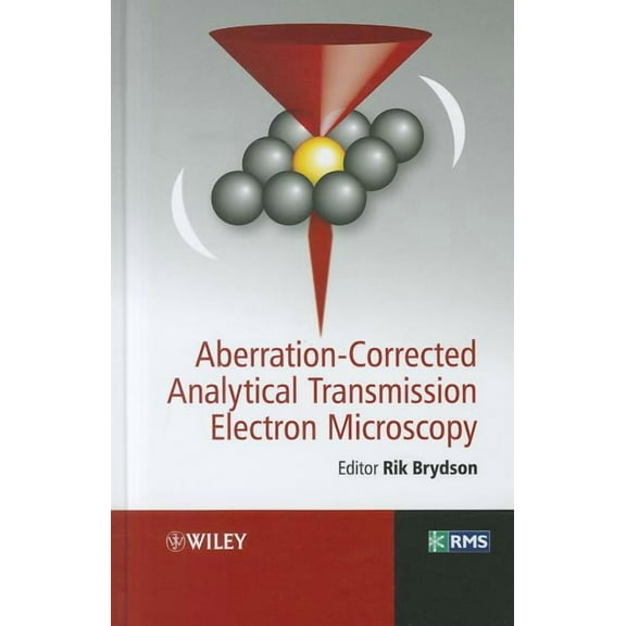 RMS - Royal Microscopical Society Aberration-Corrected Analytical Transmission Electron Microscopy, (Hardcover)
