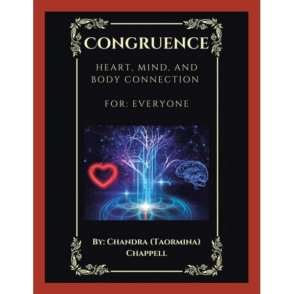 Congruence: Heart, Mind, and Body Connection, (Paperback)