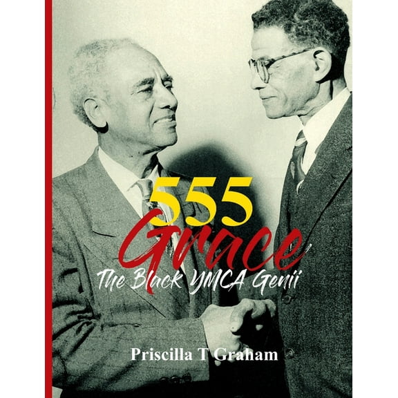 555 Grace: The Black YMCA Genii (Paperback)