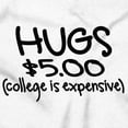 thumbnail image 2 of Hugs 5 Dollars College Expensive Baby Romper Boys or Girls Infant Baby Brisco Brands 12M, 2 of 5