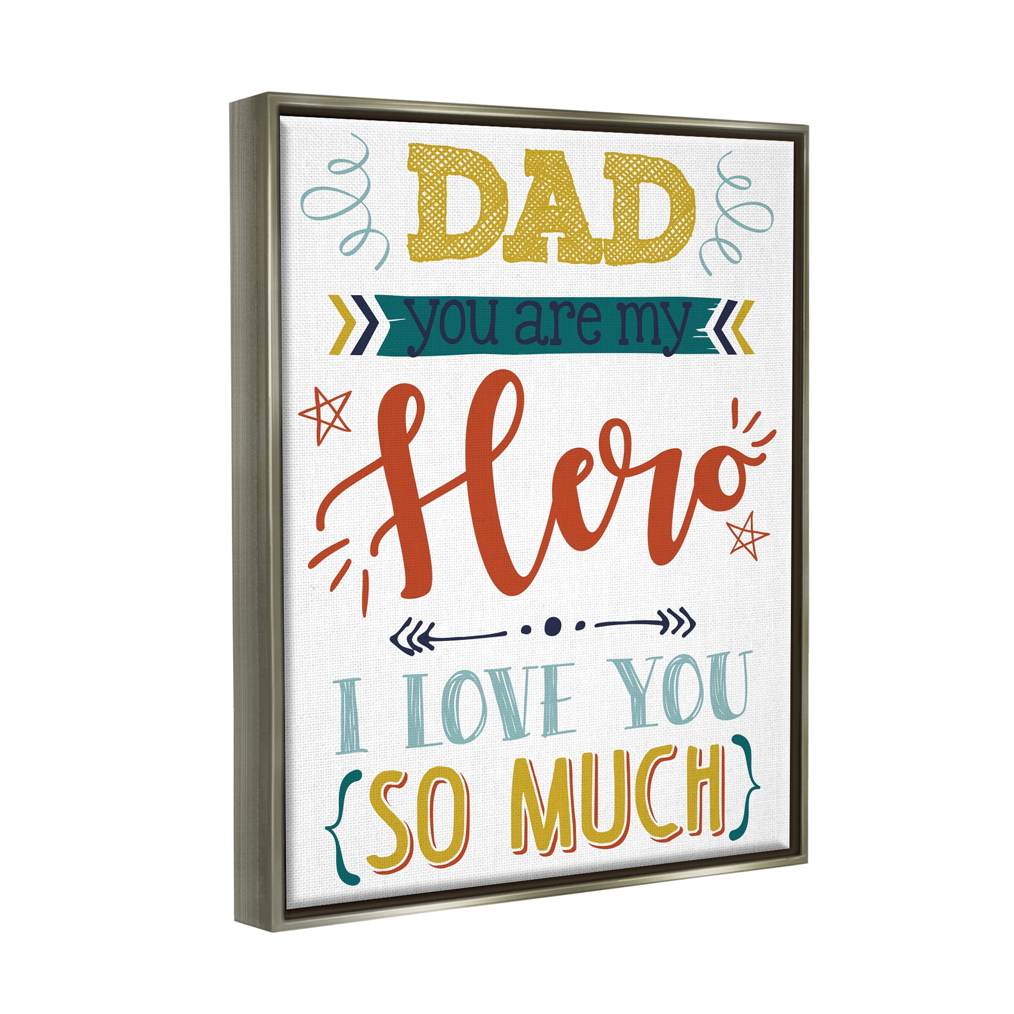 Stupell Industries Dad You Are My Hero Phrase Holiday Painting Gray Floater Framed Art Print Wall Art