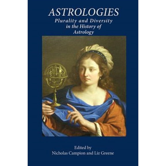 Pre-Owned Astrologies: Plurality and Diversity in the History of Astrology, (Paperback)