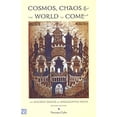 thumbnail image 1 of Pre-Owned Cosmos, Chaos and the World to Come: The Ancient Roots of Apocalyptic Faith (Paperback) 0300090889 9780300090888, 1 of 1