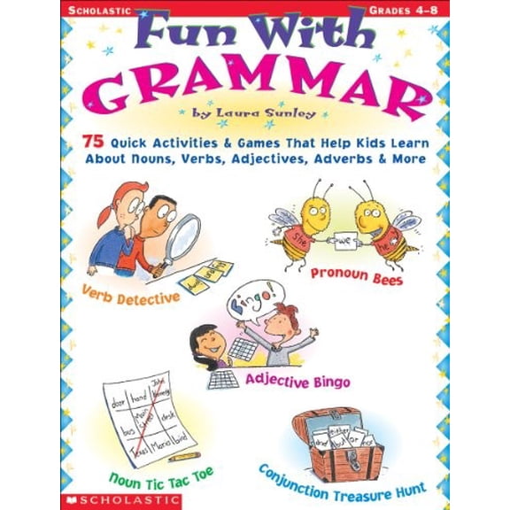 Pre-Owned Fun With Grammar: 75 Quick Activities & Games That Help Kids Learn About Nouns, Verbs, Adjectives, Adverbs, and More : Grades 4-8 Paperback