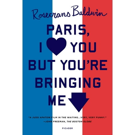 ISBN 9781250033352 product image for Paris, I Love You But You're Bringi | upcitemdb.com
