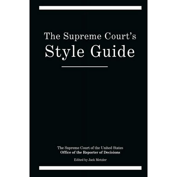 The Supreme Court's Style Guide, (Paperback)