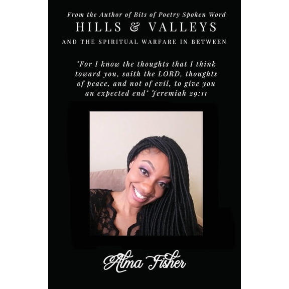 Hills And Valleys and the Spiritual Warfare in Between, (Paperback)