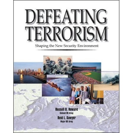 Pre-Owned Defeating Terrorism: Shaping the New Security Environment (Paperback) 007287306X 9780072873061