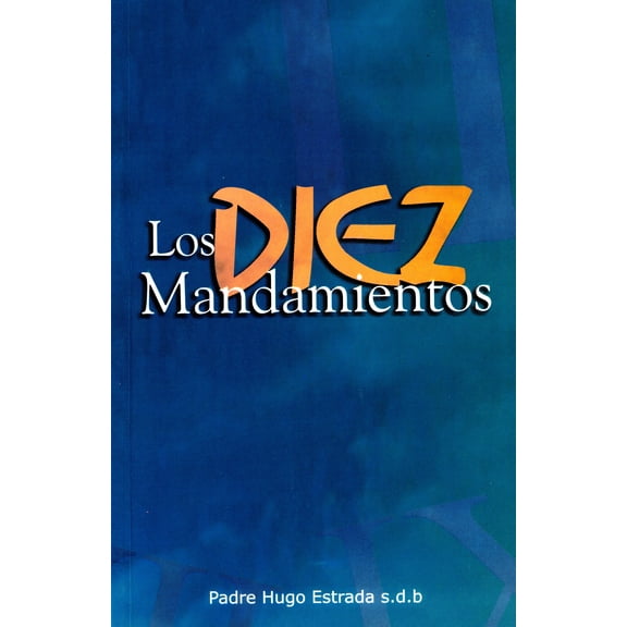 LOS DIEZ MANDAMIENTOS