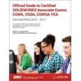 thumbnail image 1 of Official Guide to Certified SOLIDWORKS Associate Exams: CSWA, CSDA, CSWSA-FEA (2015-2017)  (Including unique access code): CSWA, CSDA, CSWSA-FEA (2015-2017)  (Including unique access code), 1 of 1