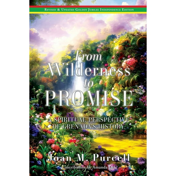 From Wilderness to Promise: A Spiritual Perspective of Grenada's History, (Paperback)