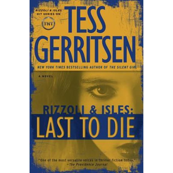 Pre-Owned Last to Die: A Rizzoli & Isles Novel (Rizzoli & Isles, 10) (Hardcover) 0345515633 9780345515636