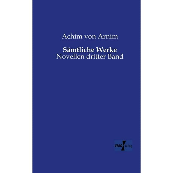 Sämtliche Werke: Novellen dritter Band, (Paperback)