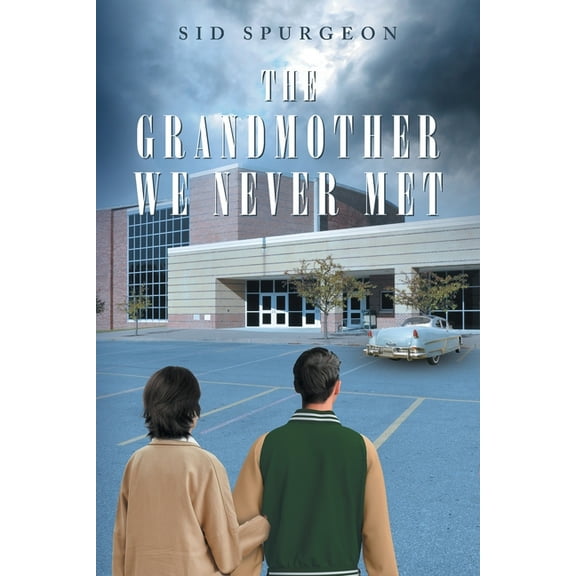 The Grandmother We Never Met, (Paperback)