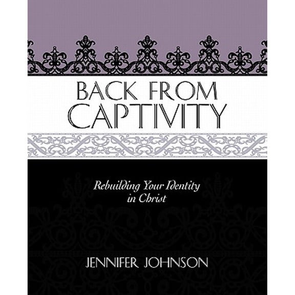 Back From Captivity (Paperback) by Jennifer Johnson