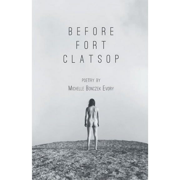 Before Fort Clatsop (Paperback)