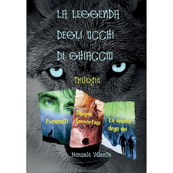 La Leggenda degli occhi di ghiaccio trilogia (Paperback)