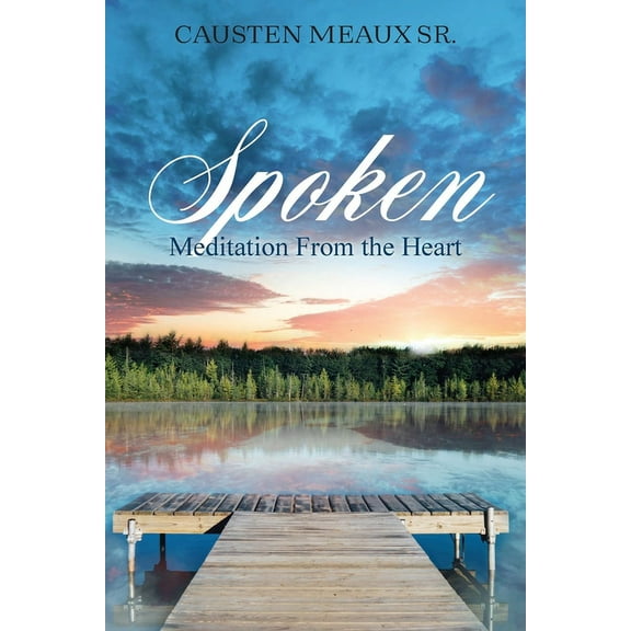 Spoken: Meditation From the Heart, (Paperback)