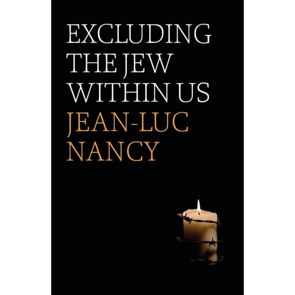 Excluding the Jew Within Us (Paperback)