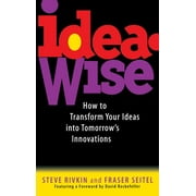 Ideawise: How to Transform Your Ideas Into Tomorrow's Innovations (Hardcover)