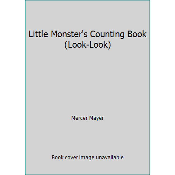 Pre-Owned Little Monster's Counting Book (Look-Look) (Paperback) 0307118444 9780307118448