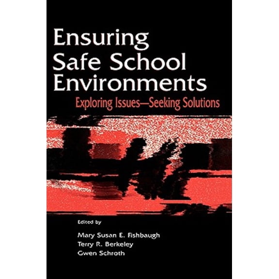 Pre-Owned Topics in Educational Leadership Ensuring Safe School Environments: Exploring Issues--seeking Solutions, (Hardcover)