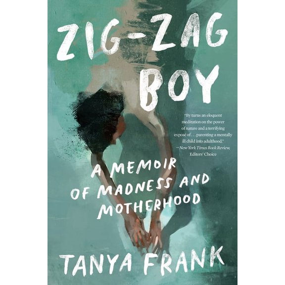 Zig-Zag Boy: A Memoir of Madness and Motherhood