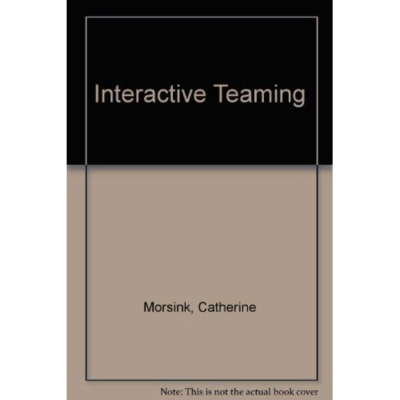 Pre-Owned Interactive Teaming: Consultation and Collaboration in Special Programs, 9780675212182, 0675212189, Paperback, No Edition Stated edition