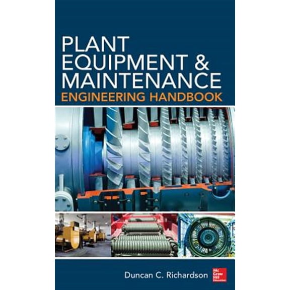 Pre-Owned Plant Equipment & Maintenance Engineering Handbook (Hardcover)