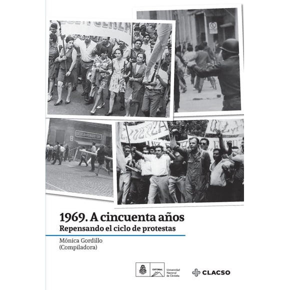 1969. A 50 años. Repensando el ciclo de protestas