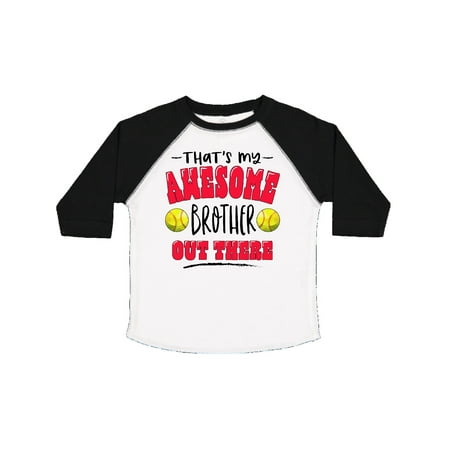 

Inktastic That s My Awesome Brother Out There with Softballs Gift Toddler Boy or Toddler Girl T-Shirt