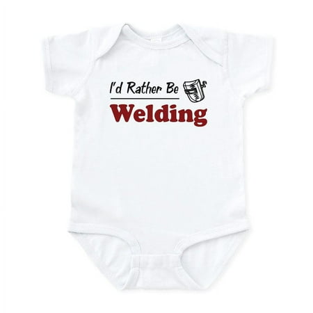 

CafePress - Rather Be Welding Infant Bodysuit - Baby Light Bodysuit Size Newborn - 24 Months