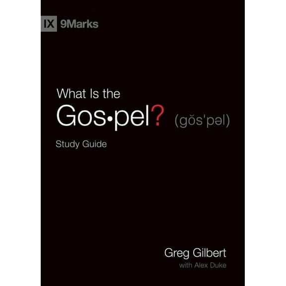 What Is the Gospel? Study Guide, (Paperback)