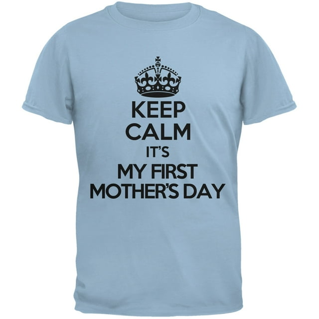 Keep Calm Premier Jour des Mères T-Shirt Adulte Bleu Clair