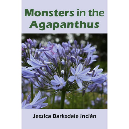 Monsters in the Agapanthus - eBook