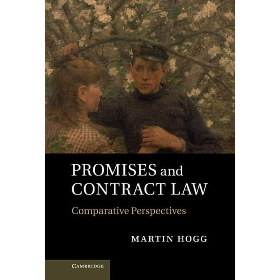 Promises and Contract Law: Comparative Perspectives, (Hardcover)