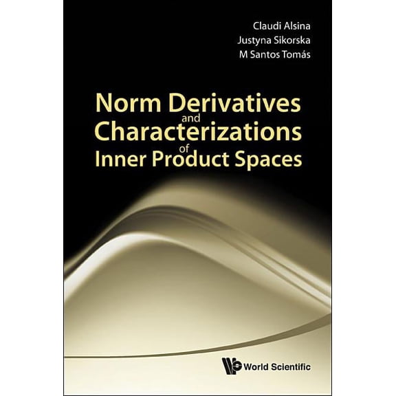 Norm Derivatives & Characterizations..., (Hardcover)