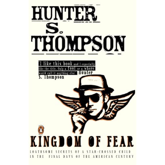 Pre-Owned Kingdom of Fear : Loathsome Secrets of a Star-Crossed Child in the Final Days of the American Century (Paperback) 0141014229 9780141014227