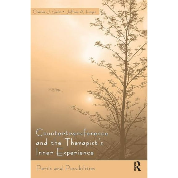 Countertransference and the Therapist's Inner Experience: Perils and Possibilities (Hardcover)