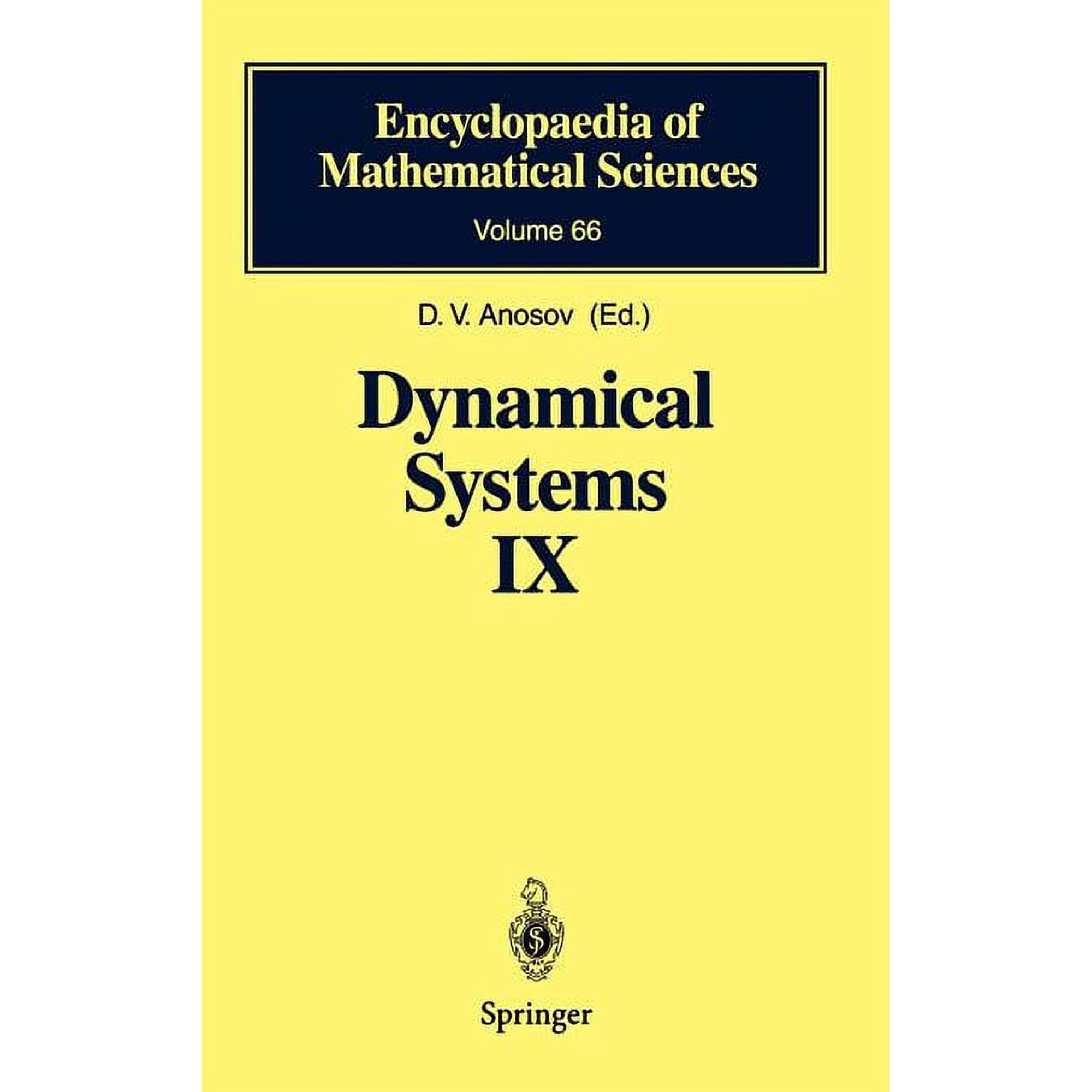 Encyclopaedia of Mathematical Sciences Dynamical Systems IX: Dynamical Systems with Hyperbolic Behaviour Book 66 (Hardcover)