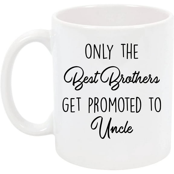 Only The Best Brothers Get Promoted To Uncle Coffee Mug, Pregnancy Announcement To Brother Mug, from Niece or Nephew Mug, Baby Reveal Mug