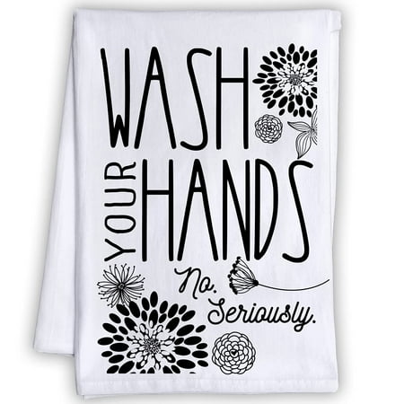 

Funny Kitchen Tea Towels - Wash Your Hands Seriously - Humorous Flour Sack Dish Towel - Great Housewarming Gift and Kitchen Décor