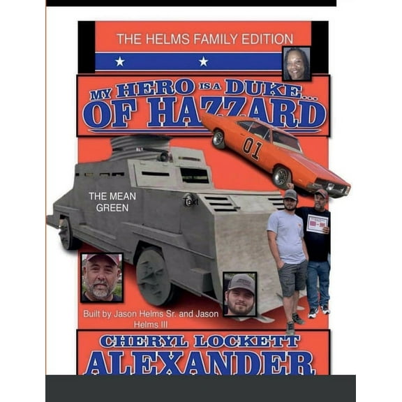 My Hero Is a Duke...of Hazzard the Helms Family Edition (Paperback)