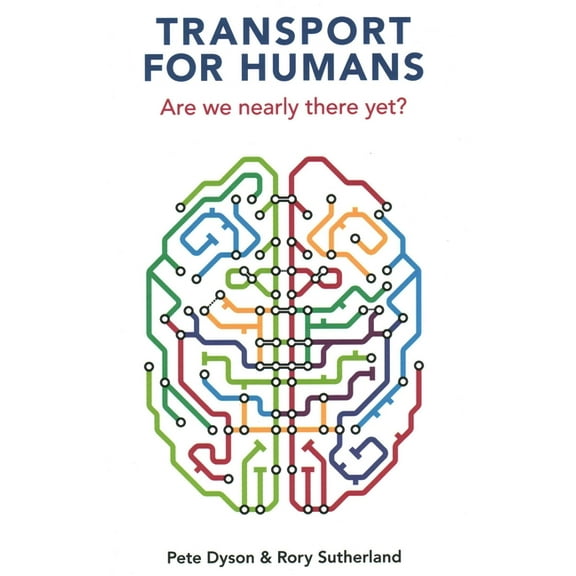 Transport for Humans: Are We Nearly There Yet?, (Paperback)