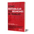 thumbnail image 1 of Cómo Rentabilizar Tus Reuniones De Trabajo Npq Editores 9788417257002, 1 of 2